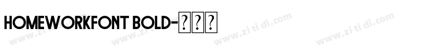 Homeworkfont Bold字体转换 Homeworkfont Bold字体转换